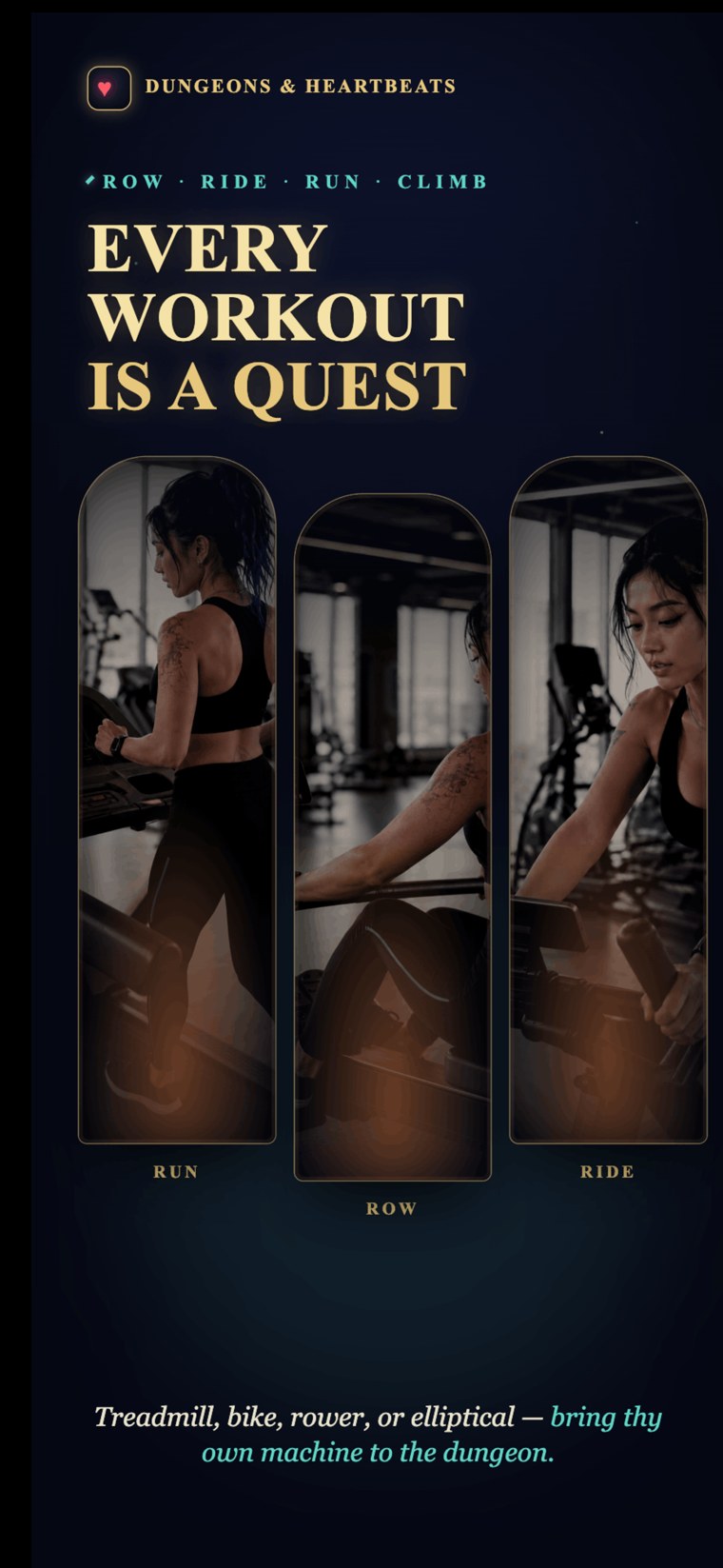 Every workout is a quest, on any machine